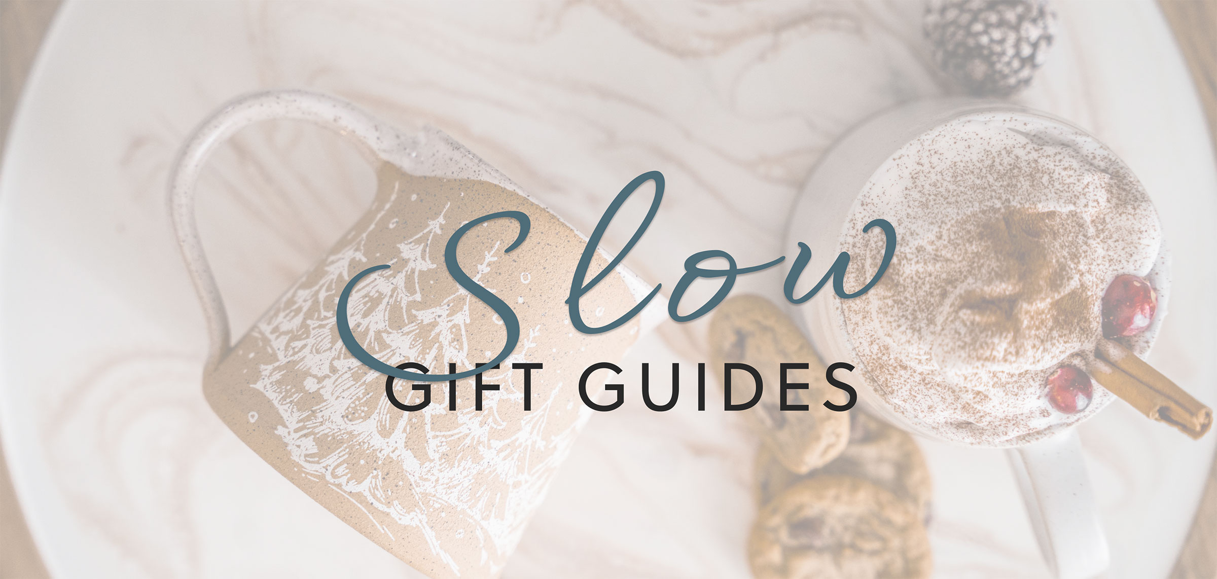 slow gift guides